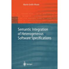 Imagem de Semantic Integration of Heterogeneous Software Specifications
