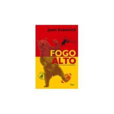Imagem de Fogo Alto - Janet Evanovich - 9788532528872