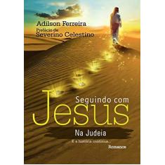 Imagem de Seguindo com Jesus na Judeia - Adilson Ferreira - 9788563808530