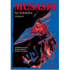 Musashi - A Terra, a Água, o Fogo - Yoshikawa, Eiji - 9788574481661 com o  Melhor Preço é no Zoom