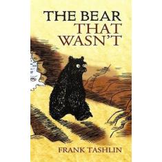 Imagem de The Bear That Wasn't - Frank Tashlin - 9780486466194