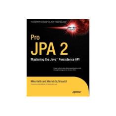 Imagem de Pro JPA 2: Mastering the Java Persistence API - Mike Keith - 9781430219569