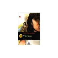 Imagem de Vínculos - Conforme a Nova Ortografia - Col. Entre Linhas - Góes, Lúcia Pimentel - 9788535702996