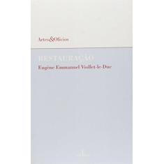 Imagem de Restauração - Eugene Viollet Le Duc - 9788574806327