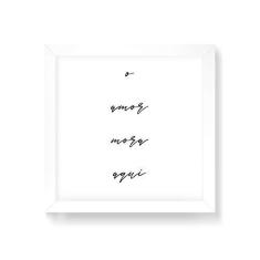 Imagem de Arte Maníacos Quadro Decorativo O Amor Mora Aqui Traço  - 50x50cm (Moldura em laca )