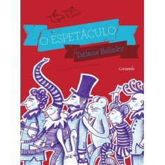 Imagem de O Espetáculo - Belinky, Tatiana - 9788502168268