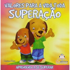 Imagem de Superação - Col. Valores Para A Vida Toda - Nova Ortografia - Klein, Cristina - 9788581020242