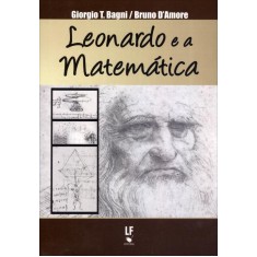 Imagem de Leonardo e a Matemática - D´amore, Bruno; Bagni, Giorgio T. - 9788578611293