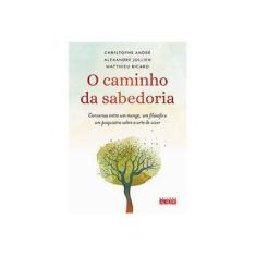 Imagem de O Caminho da Sabedoria - André, Christophe; Jollien, Alexandre; Ricard, Matthieu - 9788578813673