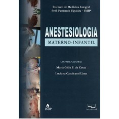 Imagem de Anestesiologia Materno-infantil - Costa, Maria Célia Ferreira Da - 9788599977651