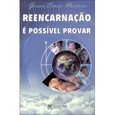 Imagem de Reencarnação - É Possível Provar - Monteiro, Gerson Simoes - 9788563964106