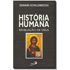 Imagem de História Humana - Revelação de Deus - Edward Schillebeeckx - 9788534901062