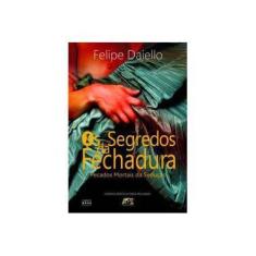 Imagem de Os Segredos da Fechadura - Pecados Mortais da Sedução - Daiello, Felipe - 9788565909655