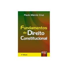 Imagem de Fundamentos do Direito Constitucional - Paulo Márcio Cruz - 9788536204406
