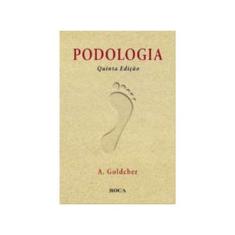 Imagem de Podologia - 5ª Ed. 2010 - Marx, Angela Gonçalves - 9788572418225