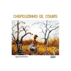 Imagem de Chapeuzinho de Couro - Ornellas, Agostinho - 9788524920424