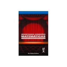 Imagem de Revisitando Conexões Matemáticas com Brincadeiras, Explorações e Materiais Pedagógicos...