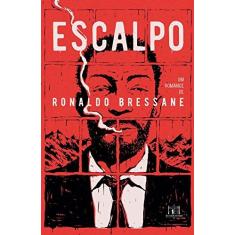 Imagem de Escalpo - Ronaldo Bressane - 9788566887334