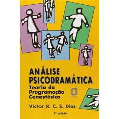 Imagem de Analise Psicodramatica - Teoria da Prog. Cene - Dias, Victor R.c.silva. - 9788571834668