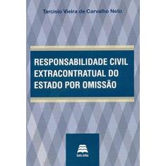 Imagem de Responsabilidade Civil Extracontratual Por Omissão - Capa Comum - 9788567426099