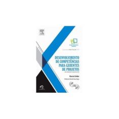 Imagem de Desenvolvimento de Competências para Gerentes de Projetos - Marcio Zenker - 9788535272994