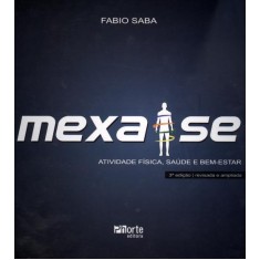 Imagem de Mexa-se - Atividade Física, Saúde E Bem-estar - 3ª Ed. - Saba, Fabio - 9788576553137