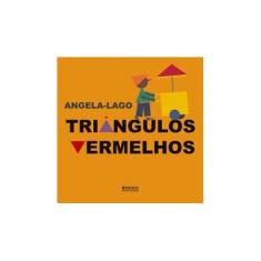 Imagem de Triângulos Vermelhos - Angela-lago - 9788561384371
