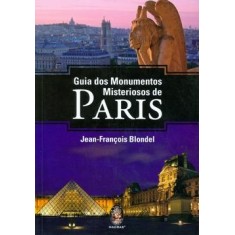 Imagem de Guia dos Monumentos Misteriosos de Paris - Blondel, Jean-françois - 9788537006047