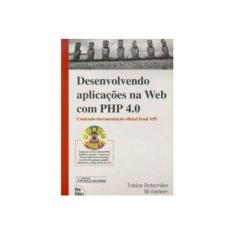 Imagem de Desenvolvendo Aplicacoes na Web Php 4.0 Cd-ro - Ratschiller, Tobias - 9788573931051