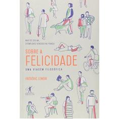 Imagem de Sobre A Felicidade - Frédéric Lenoir - 9788547000059