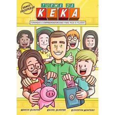 Imagem de Turma da Keka. Vamos Prosperar - Marcos Silvestre - 9788567002750