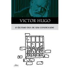 Imagem de O Último Dia de um Condenado - Hugo, Victor - 9788574480664