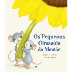 Imagem de Primeiros Clássicos - Os Pequenos Girassóis Da M - Tracey Corderoy - 9788538058991