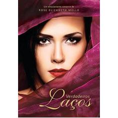 Imagem de Verdadeiros Laços - Mello, Rose Elizabeth - 9788577224180