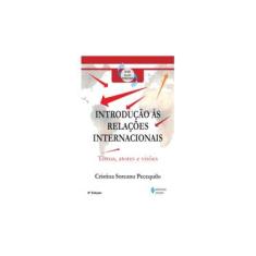 Imagem de Introdução Às Relações Internacionais - Temas, Atores e Visões - Pecequilo, Cristina Soreanu - 9788532629586