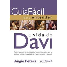 Imagem de Guia Fácil Para Entender A Vida de Davi - Peters, Angie - 9788578609177