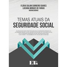 Imagem de Temas Atuais da Seguridade Social - Flávia Salum Carneiro Soares - 9788536193342