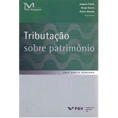 Imagem de Tributação Sobre Patrimônio - Série Direito Tributário - Almeida,rafael - 9788522518197