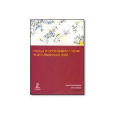 Imagem de Política e Desenvolvimento Institucional no Legislativo de Minas Gerais - Manoel Leonardo Santos - 9788582290408