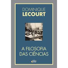 Imagem de A Filosofia Das Ciências - "lecourt, Dominique" - 9788555800429