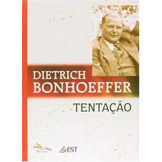 Imagem de Tentação - Dietrich Bonhoeffer - 9788523307271