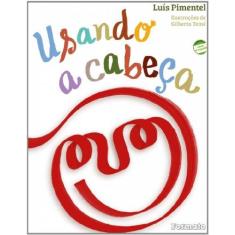 Imagem de Usando a Cabeça - Nova Ortografia - Pimentel, Luís Antônio - 9788572088039