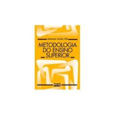 Imagem de Metodologia do Ensino Superior - 4ª Edição 2005 - Gil, Antonio Carlos - 9788522439751