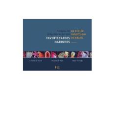 Imagem de Manual De Identificacao Dos Invertebrados Marinhos Da Regiao Sudeste-sul - Capa Comum - 9788531408946