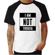 Imagem de Camiseta Raglan I Am Not Trouxa - Foca Na Moda