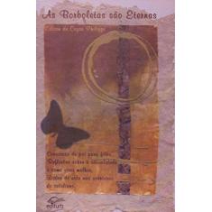 Imagem de As Borboletas são Eternas - Edison De Cezar Philipi - 9788571141582