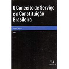Imagem de Conceito De Servicos E A Constituicao Brasileira, O - Capa Comum - 9788563182616