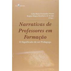 Imagem de Narrativas de Professores Em Formação - Célia Maria Fernandes Nunes - 9788546200337