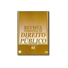 Imagem de Revista Trimestral de Direito Público - Nº 64 - Equipe Malheiros - 9788560161683