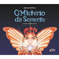 Imagem de Mistério da Semente, O - Belise Mofeoli - 9788565893954